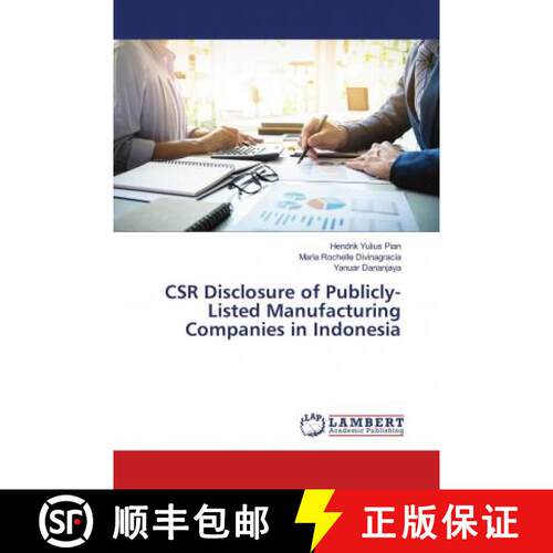 预订 CSR Disclosure of Publicly-Listed Manufacturing Companies in Indonesia [9786139957279]