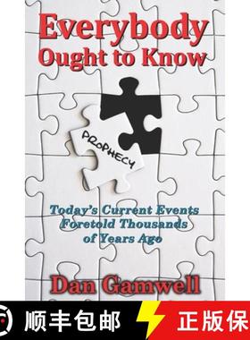 【3-4周达】Everybody Ought to Know: Today's Current Events Foretold Thousands of Years Ago [9781734720051]