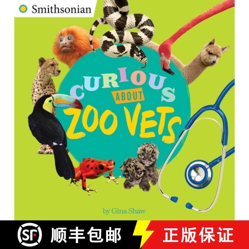 【3-4周达】Curious About Zoo Vets (Smithsonian) [9780448486871]