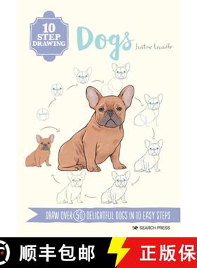 【3-4周达】10 Step Drawing: Dogs: Draw Over 50 Delightful Dogs in 10 Easy Steps [9781800920347]