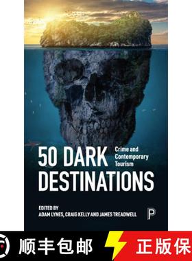 【2-3周达】50 Dark Destinations: A Criminological Analysis of Contemporary Tourism [9781447362197]