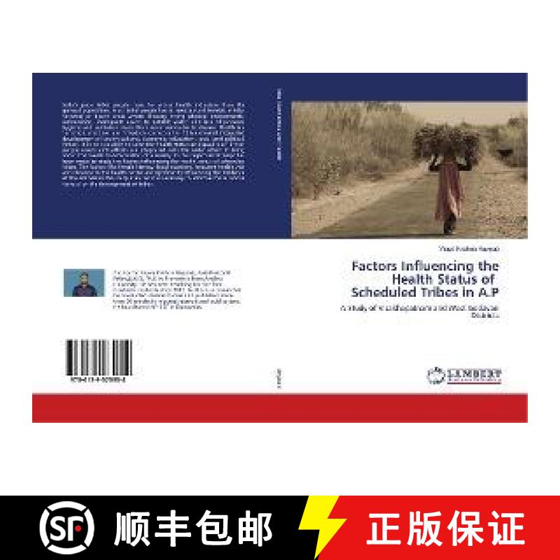 预订 Factors Influencing the Health Status of Scheduled Tribes in A.P [9786139575954]