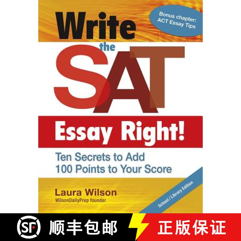 预订 Write the SAT Essay Right! (School/Library Edition): Ten Secrets to Add 100 Points to Your Score [9781934338797]