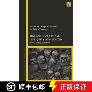 and Classical Beyond Concepts Horror Affect 4周达 9781350380646 Body Antiquity