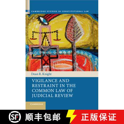 预订 CBG Vigilance and Restraint in the Common Law of Judicial Review [9781316640340]