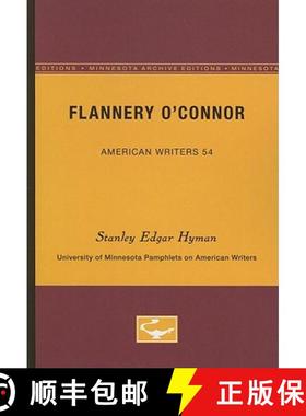 【3-4周达】Flannery O'Connor - American Writers 54: University of Minnesota Pamphlets on American Wri... [9780816603848]