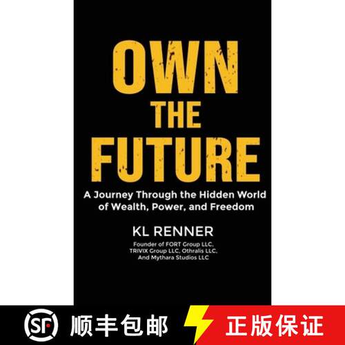 【3-4周达】Own The Future: A Journey Through the Hidden World of Wealth, Power, and Freedom [9798999558213]