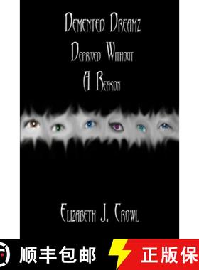 【3-4周达】Demented Dreamz: Deprived Without a Reason [9780578024066]