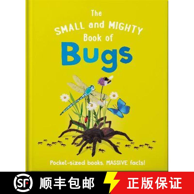 【3-4周达】Small and Mighty Book of Bugs: Pocket-sized books, MASSIVE facts! [9781839351716]