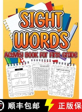 预订 Sight Word Activity Book For First Grade Kids: Essential Sight Words for Kids Learning to Write ... [9783755111030]