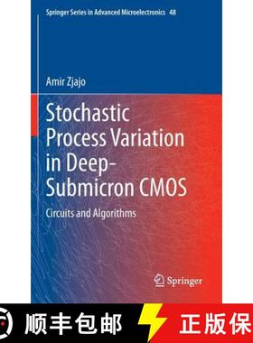 【3-4周达】Stochastic Process Variation in Deep-Submicron CMOS : Circuits and Algorithms [9789400777804]