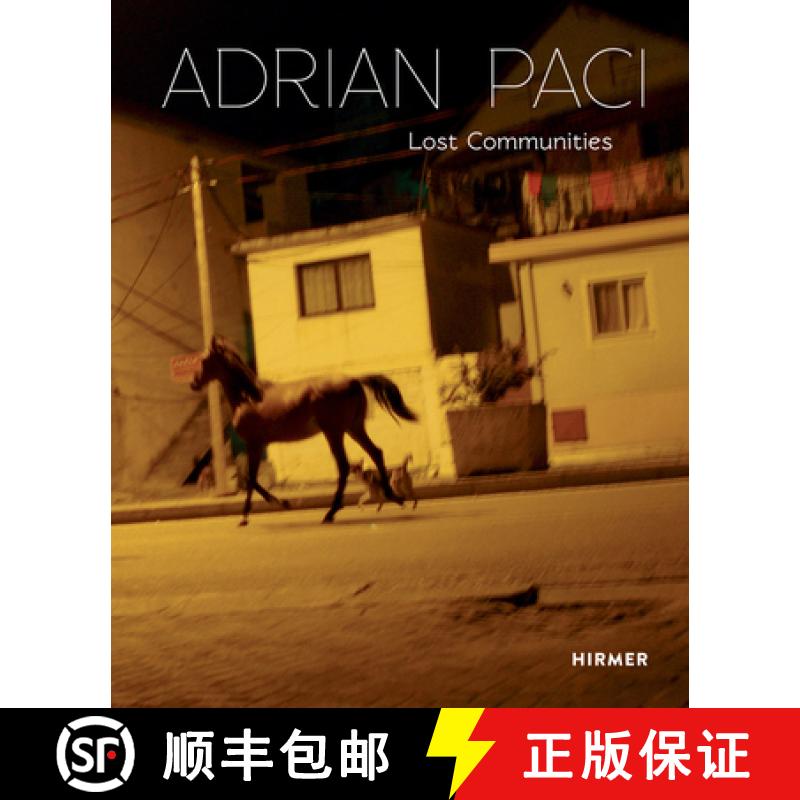 【3-4周达】Adrian Paci: Lost Communities [9783777434865]