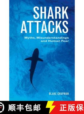 【3-4周达】Shark Attacks: Myths, Misunderstandings and Human Fear [9781486307357]