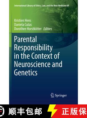 【3-4周达】Parental Responsibility in the Context of Neuroscience and Genetics (Softcover reprint of ... [9783319826752]
