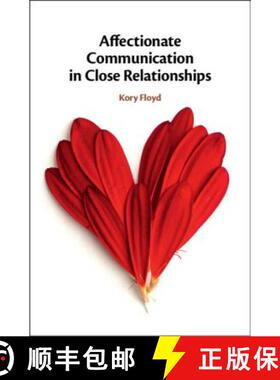 【3-4周达】Affectionate Communication in Close Relationships [9781108470582]