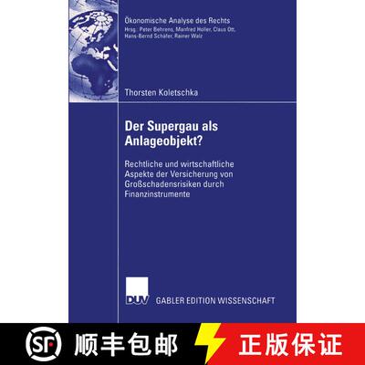 【3-4周达】Der Supergau als Anlageobjekt? : Rechtliche und wirtschaftliche Aspekte der Versicherung v... [9783824481675]