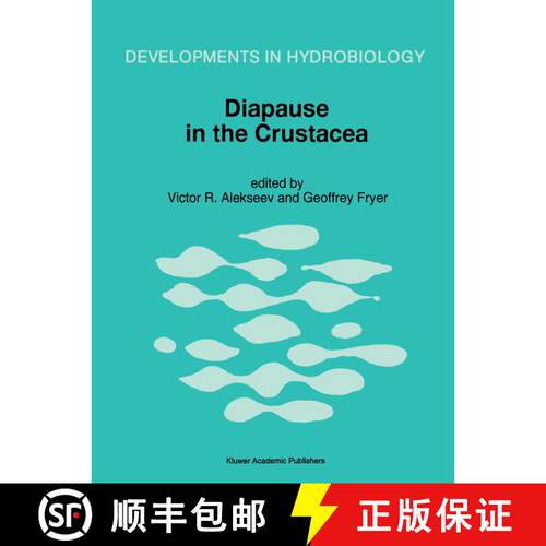 【3-4周达】Diapause in the Crustacea: A compilation of refereed papers from the International Symposi... [9789401072465]
