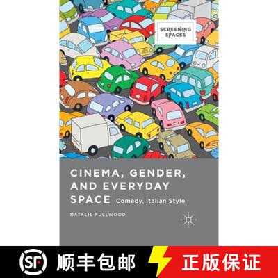 【3-4周达】Cinema, Gender, and Everyday Space : Comedy, Italian Style (1st ed. 2015) (1st ed. 2015) [9781349487042]