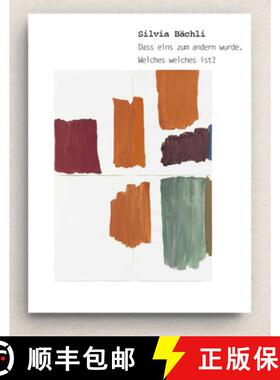 预订 Silvia Bächli: They've Turned Into Each Other. Which Is Which?: Cat. Kunst Museum Winterthur [9783864424366]