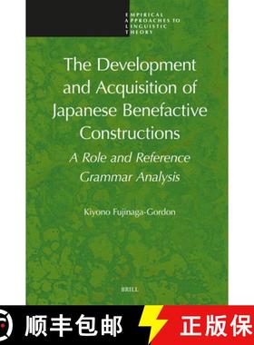 预订 The Development and Acquisition of Japanese Benefactive Constructions: A Role and Reference Gram... [9789004691445]