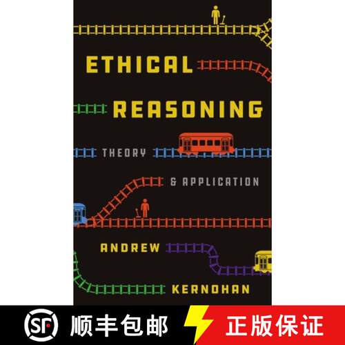 【3-4周达】Ethical Reasoning: Theory and Application: Theory and Application [9781554814411]