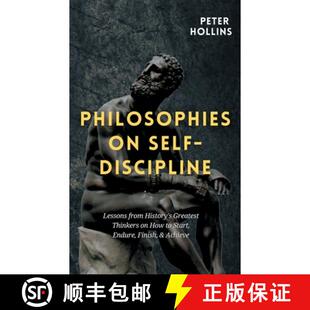 【3-4周达】Philosophies on Self-Discipline: Lessons from History's Greatest Thinkers on How to Start,... [9781647431921]