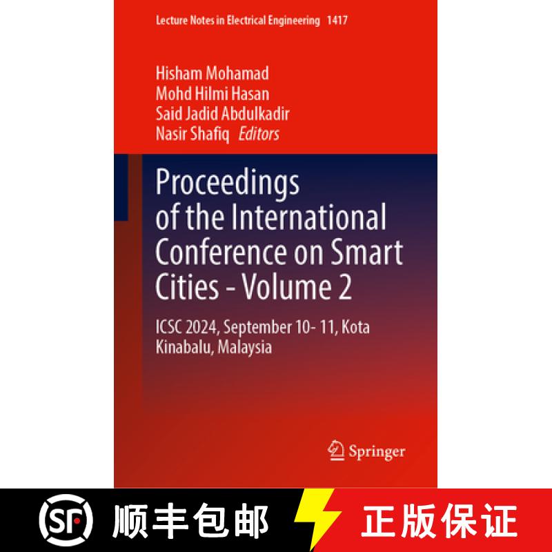 【3-4周达】Proceedings of the International Conference on Smart Cities - Volume 2 : ICSC 2024, Septem... [9789819658473]