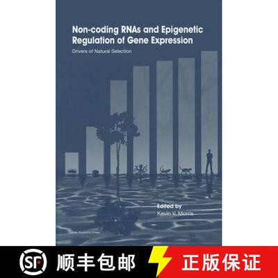 【3-4周达】精装 Non-Coding RNAs and Epigenetic Regulation of Gene: Expression: Drivers of Natural Sel... [9781904455943]