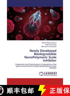 预订 Newly Developed Biodegradable NanoPolymeric Scale Inhibitor [9786200480866]
