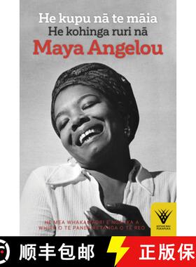 【3-4周达】He Kupu Na Te Maia: He Kohinga Ruri Na Maya Angelou [9781869409425]