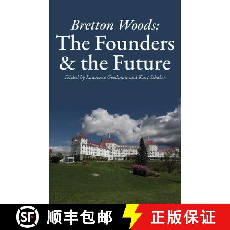 预订 Bretton Woods: The Founders and the Future [9781941801079]