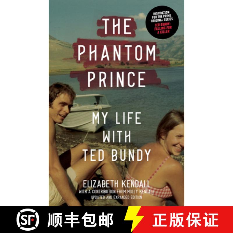 【3-4周达】The Phantom Prince: My Life with Ted Bundy: Updated and Expanded Edition [9781419744853]