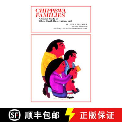 【3-4周达】Chippewa Families: A Social Study of White Earth Reservation, 1938 [9780873513524]