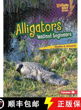 预订 Alligators: Wetland Engineers [9798765647608]