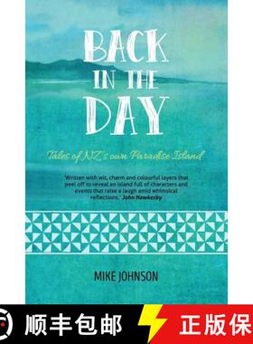 【3-4周达】Back in the Day: Tales from NZ's Own Paradise Island [9780994101570]