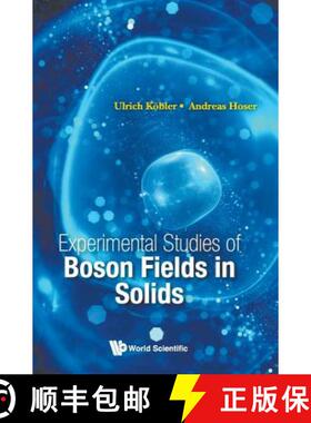 【3-4周达】Experimental Studies of Boson Fields in Solids [9789813235489]