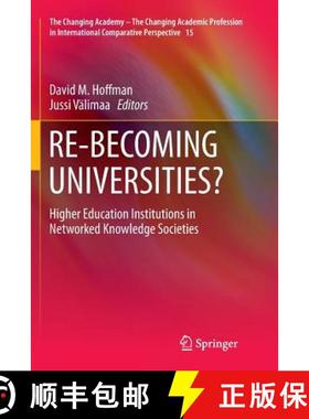 【3-4周达】RE-BECOMING UNIVERSITIES? : Higher Education Institutions in Networked Knowledge Societies [9789402413373]