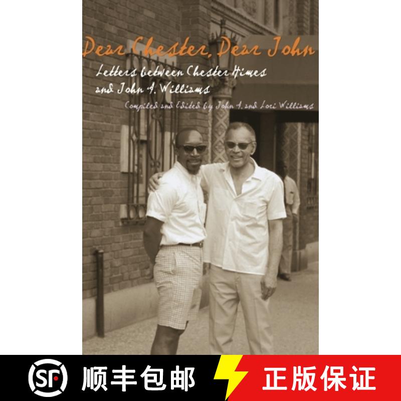 预订 Dear Chester, Dear John: Letters Between Chester Himes and John A. Williams [9780814333556]