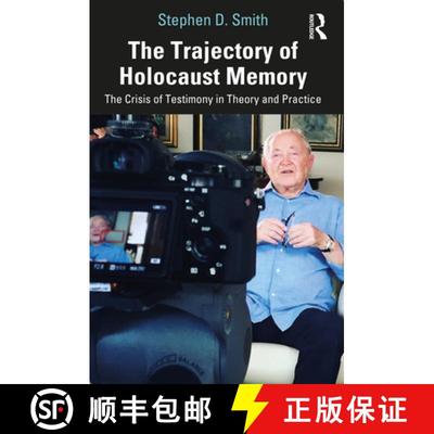 【3-4周达】The Trajectory of Holocaust Memory: The Crisis of Testimony in Theory and Practice [9780367706180]