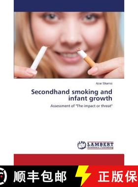 预订 Secondhand smoking and infant growth [9783659758621]