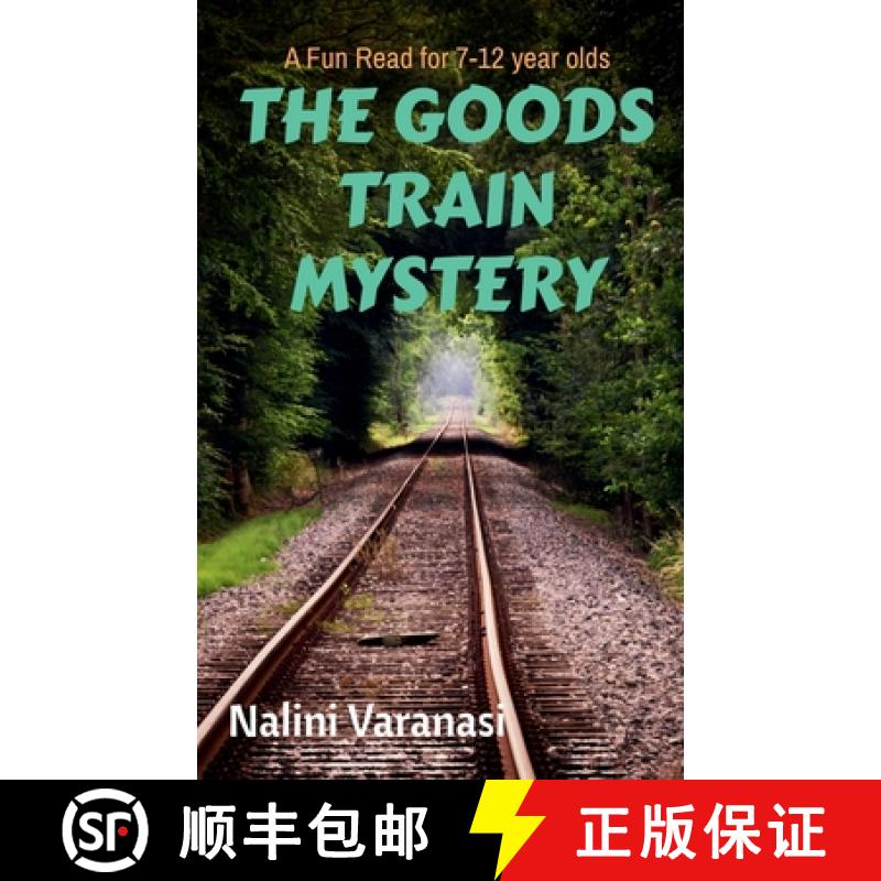 【2-3周达】The Goods Train Mystery : A Fun Read for 7-12 year olds [9798885216876]