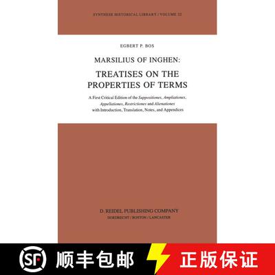 【3-4周达】Marsilius of Inghen: Treatises on the Properties of Terms: A First Critical Edition of the... [9789400969483]