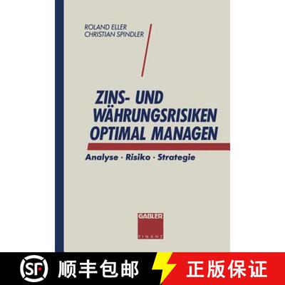 【3-4周达】Zins- und Währungsrisiken optimal managen : Analyse · Risiko · Strategie [9783663058212]