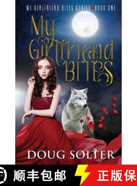 【3-4周达】My Girlfriend Bites: A Teen Paranormal Romance [9798987126301]