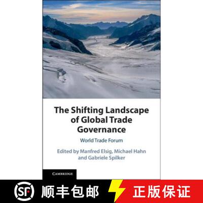 预订 精装 The Shifting Landscape of Global Trade Governance: World Trade Forum [9781108485678]