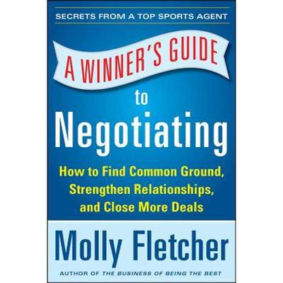 【4周达】A Winner's Guide to Negotiating: How Conversation Gets Deals Done [9780071838788]