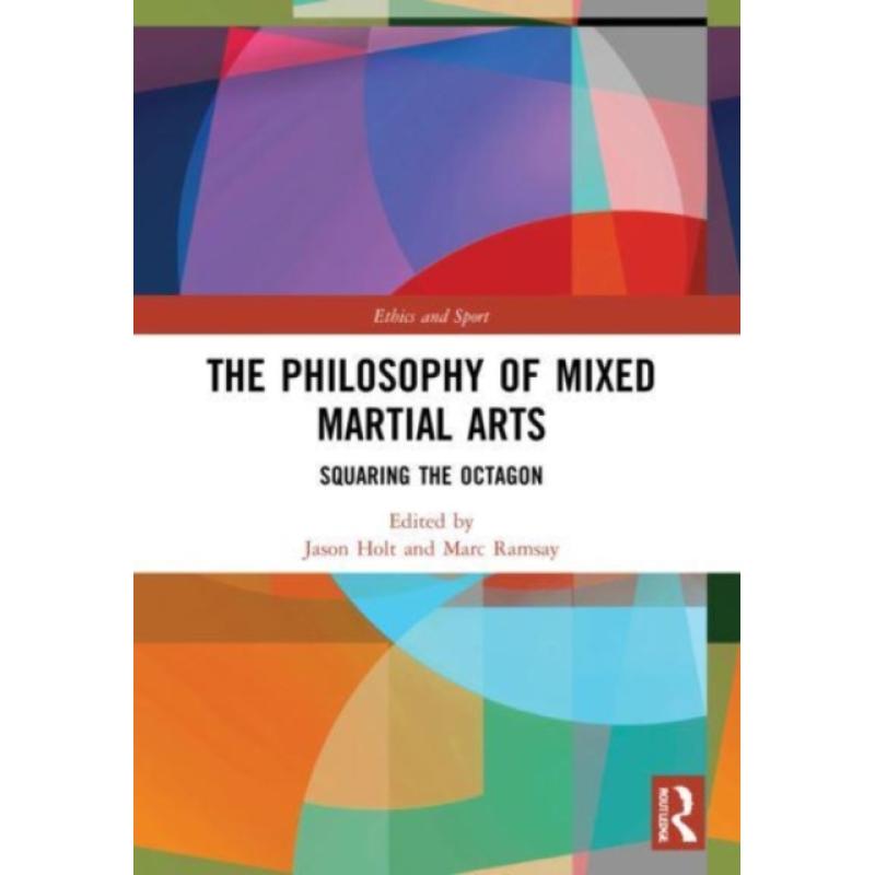 【4周达】The Philosophy of Mixed Martial Arts: Squaring the Octagon[9780367641634]