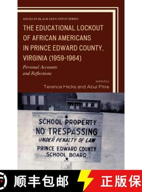 预订 The Educational Lockout of African Americans in Prince Edward County, Virginia (1959-1964) : Per... [9780761850625]