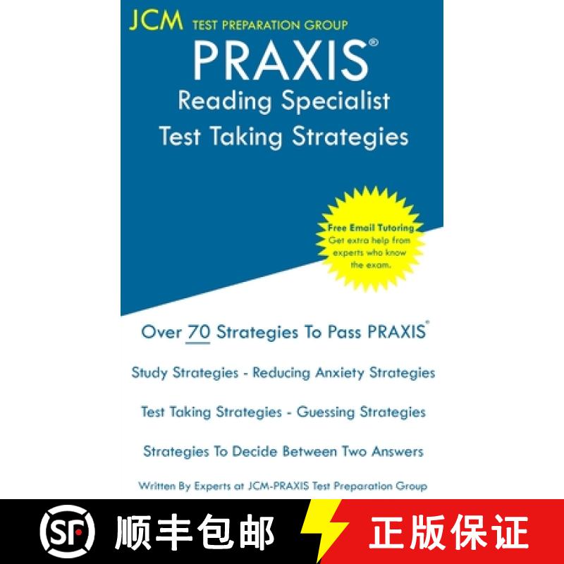 【3-4周达】PRAXIS Reading Specialist - Test Taking Strategies: PRAXIS 5301 Exam - Free Online Tutorin... [9781647681562]