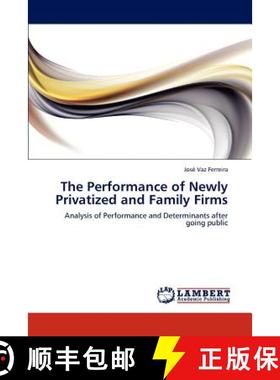 预订 The Performance of Newly Privatized and Family Firms [9783848448210]
